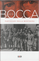 Partigiani della montagna by Giorgio Bocca