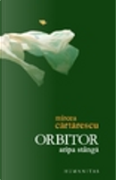 Orbitor by Mircea Cartarescu