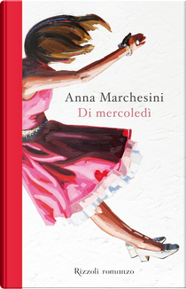 Di mercoledì by Anna Marchesini