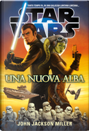 Star Wars: Una nuova alba by John Jackson Miller