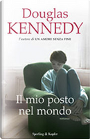 Il mio posto nel mondo by Douglas Kennedy
