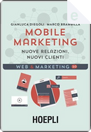 Mobile Marketing by Gianluca Diegoli, Marco Brambilla
