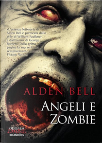 Angeli e zombie by Alden Bell