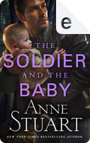 The Soldier & the Baby by Anne Stuart