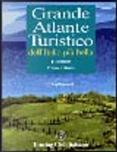 Grande atlante turistico dell'Italia più bella 1:400000 Primo volume by Adriano Bon