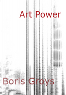 Art power by Boris Groys
