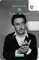 Il vino dei morti by Romain Gary