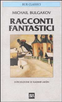 Racconti fantastici by Michail Bulgakov