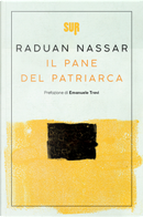 Il pane del patriarca by Raduan Nassar