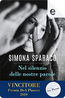 Nel silenzio delle nostre parole by Simona Sparaco