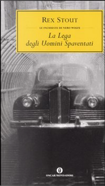 La lega degli uomini spaventati by Rex Stout