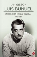 Luis Buñuel by Ian Gibson