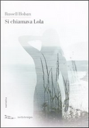 Si chiamava Lola by Russell Hoban