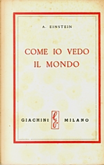 Come io vedo il mondo by Albert Einstein
