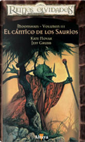 El Cántico de los Saurios by Jeff Grubb, Kate Novak El Cántico de los Saurios by Jeff Grubb, Kate Novak