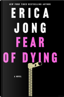 Fear of Dying by Erica Jong