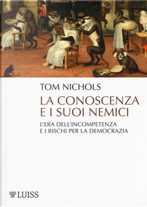 La conoscenza e i suoi nemici by Tom Nichols