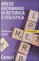Breve dizionario di retorica e stilistica by Gianfranca Lavezzi