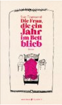 Die Frau, die ein Jahr im Bett blieb by Sue Townsend