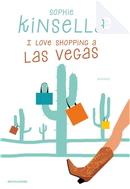 I love shopping a Las Vegas by SOPHIE KINSELLA