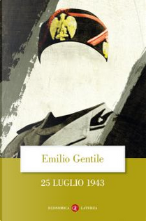 25 luglio 1943 by Emilio Gentile