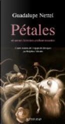 Pétales by Guadalupe Nettel