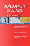 DEVELOPMENT SPECIALIST RED-HOT Career Guide; 2543 REAL Interview Questions by Red-hot Careers