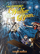 The Unsinkable Walker Bean by Aaron Renier