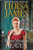 Seven Minutes in Heaven by Eloisa James
