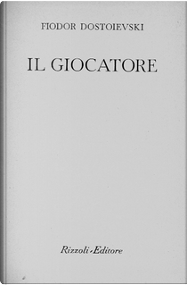 Il giocatore by Fyodor M. Dostoevsky