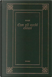 Con gli occhi chiusi by Federigo Tozzi
