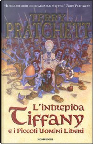 L'intrepida Tiffany e i piccoli uomini liberi by Terry Pratchett