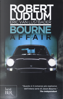 Bourne Affair by Eric Van Lustbader, Robert Ludlum