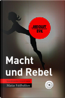 Macht und Rebel by Matias Faldbakken