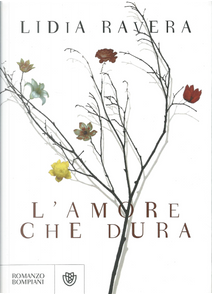 L'amore che dura by Lidia Ravera