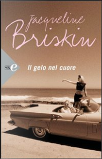 Il gelo nel cuore by Jacqueline Briskin