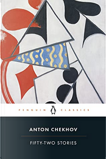 Fifty-Two Stories by Anton Chekhov