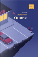 Ottone by Xhenet Aliu
