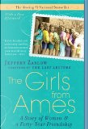 The girls from Ames by Jeffrey Zaslow