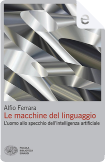 Le macchine del linguaggio by Alfio Ferrara