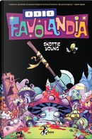 Odio Favolandia vol. 4 by Skottie Young