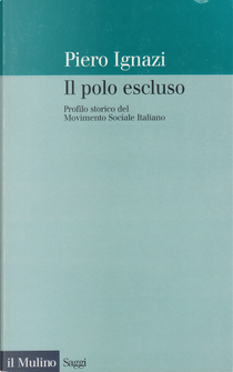 Il polo escluso by Piero Ignazi
