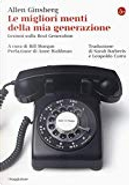 Le migliori menti della mia generazione by Allen Ginsberg