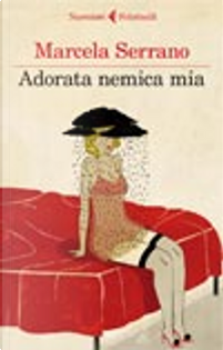 Adorata nemica mia by Marcela Serrano