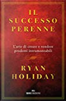 Il successo perenne by Ryan Holiday