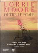 Oltre le scale by Lorrie Moore