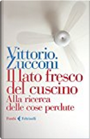 Il lato fresco del cuscino by Vittorio Zucconi