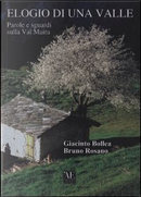 Elogio di una valle. Parole e sguardi sulla Valle Maira by Bruno Rosano, Giacinto Bollea