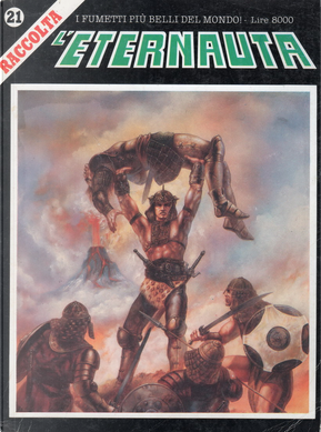 L'Eternauta Raccolta n. 21 by Alberto Breccia, Alfonso Azpiri, Alfonso Font, Antonio Segura, Carlos Trillo, Claude Moliterni, Eugenio Sicomoro, Horacio Altuna, Jordi Bernet, Josep M.Bea, José Ortiz, Juan Gimenez, Juan Sasturain, Lorenzo Diaz, Manfred Sommer, Patrick Cothias, Vicente Segrelles L'Eternauta Raccolta n. 21 by Alberto Breccia, Alfonso Azpiri, Alfonso Font, Antonio Segura, Carlos Trillo, Claude Moliterni, Eugenio Sicomoro, Horacio Altuna, Jordi Bernet, Josep M.Bea, José Ortiz, Juan Gimenez, Juan Sasturain, Lorenzo Diaz, Manfred Sommer, Patrick Cothias, Vicente Segrelles