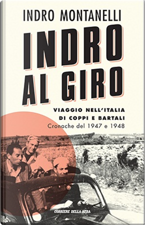 Indro al Giro by Indro Montanelli